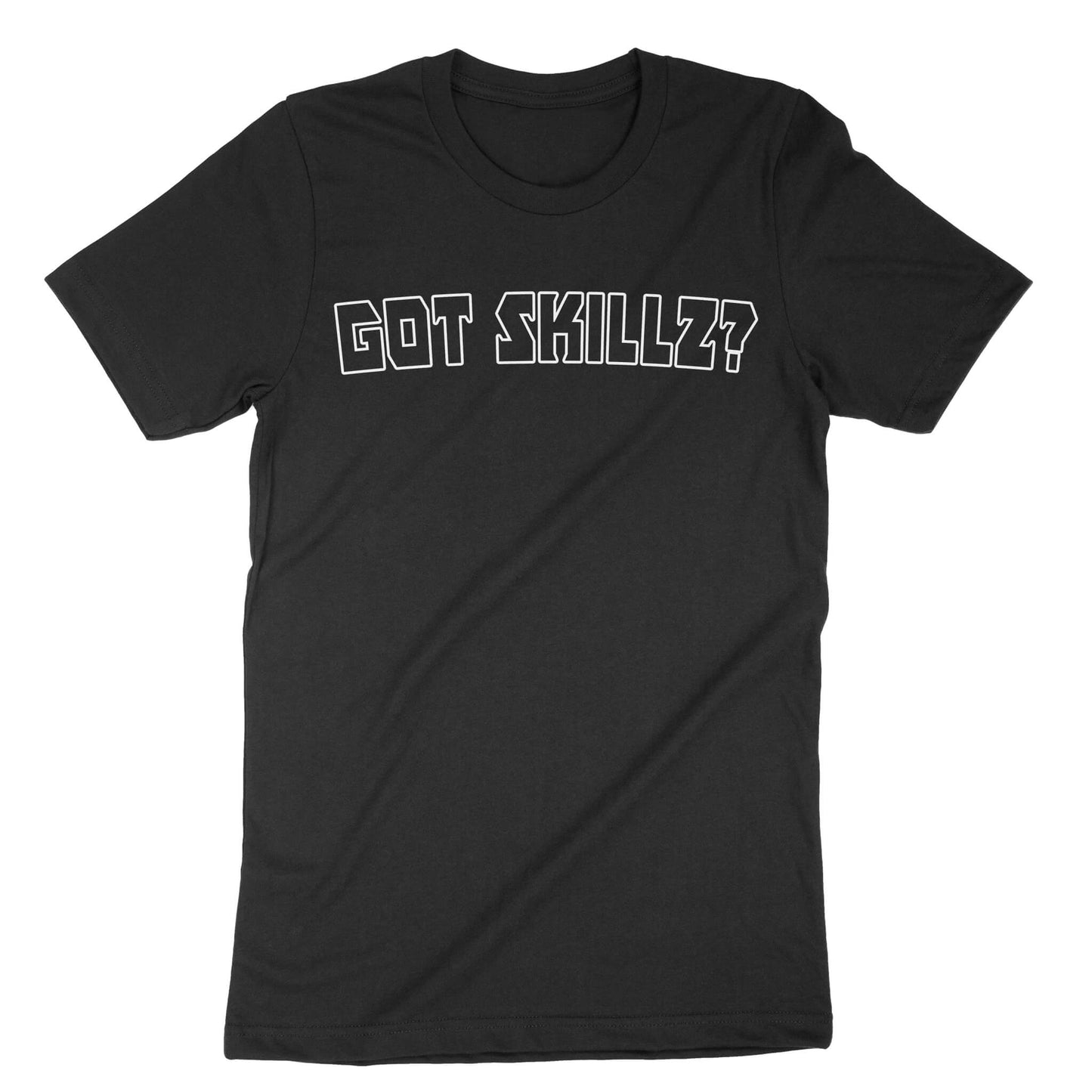 Got Skillz T-Shirt